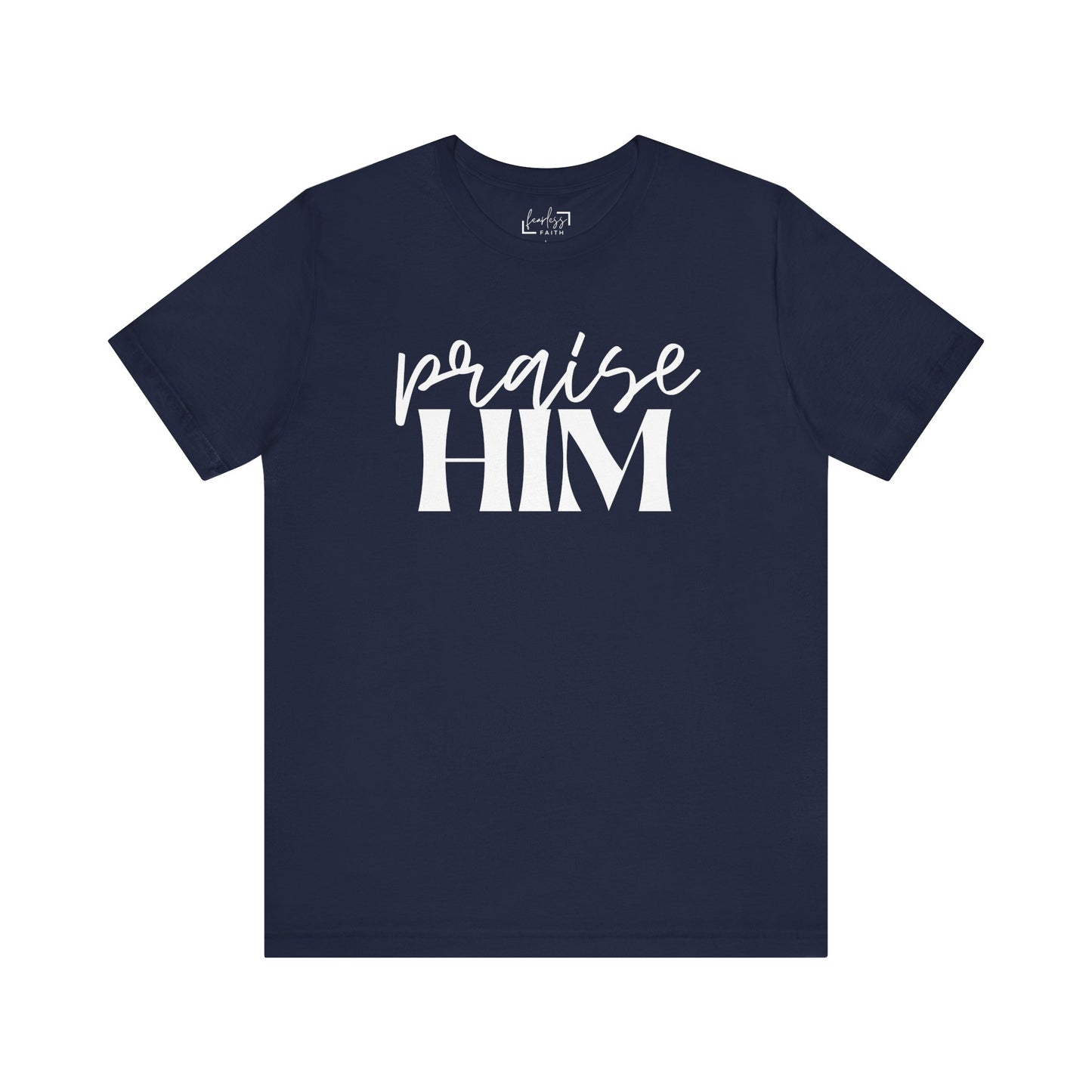 Praise Him
