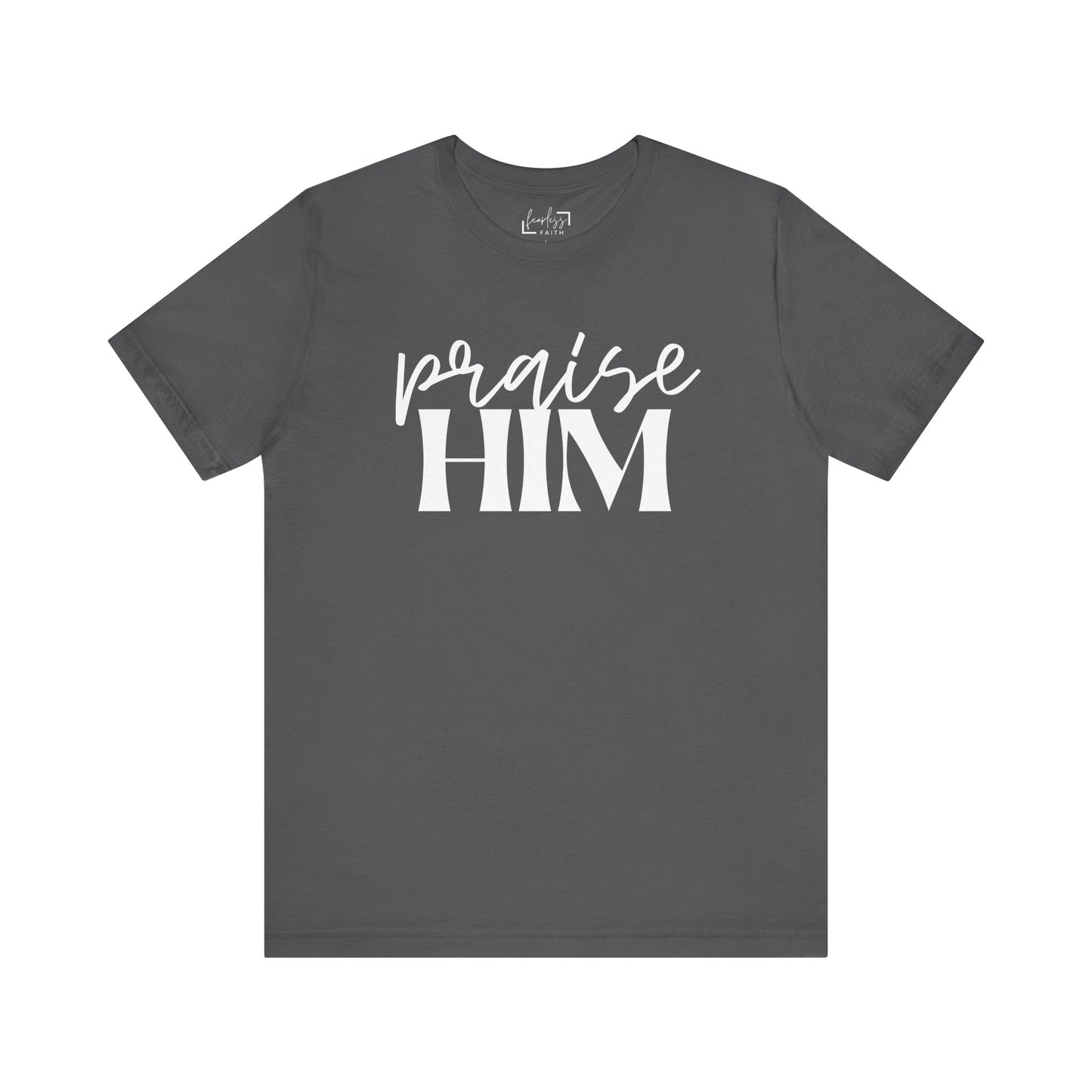 Praise Him
