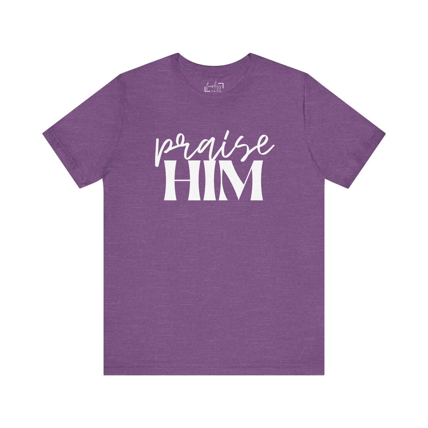 Praise Him
