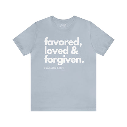 Favored, Loved and Forgiven