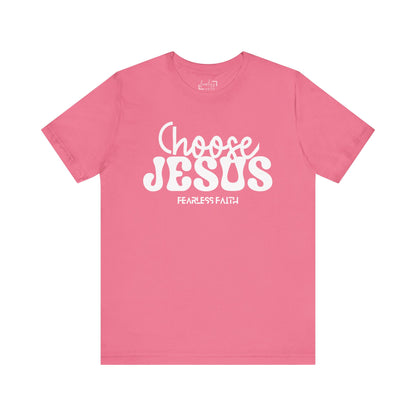 Choose Jesus