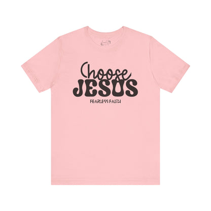 Choose Jesus