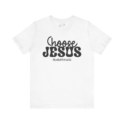 Choose Jesus