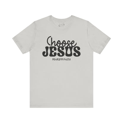 Choose Jesus