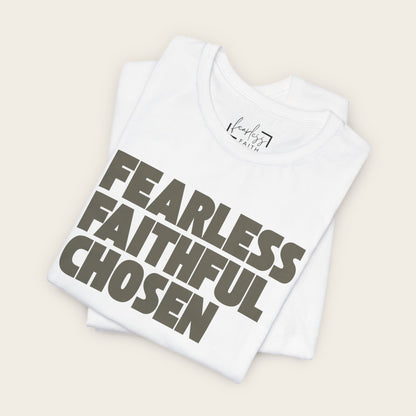 Fearless Faithful Chosen