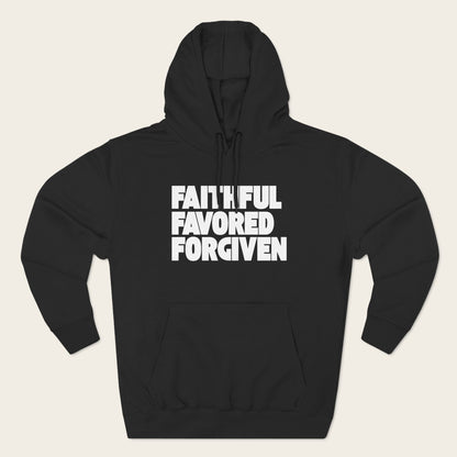 Faithful Favored Forgiven