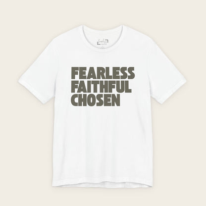 Fearless Faithful Chosen