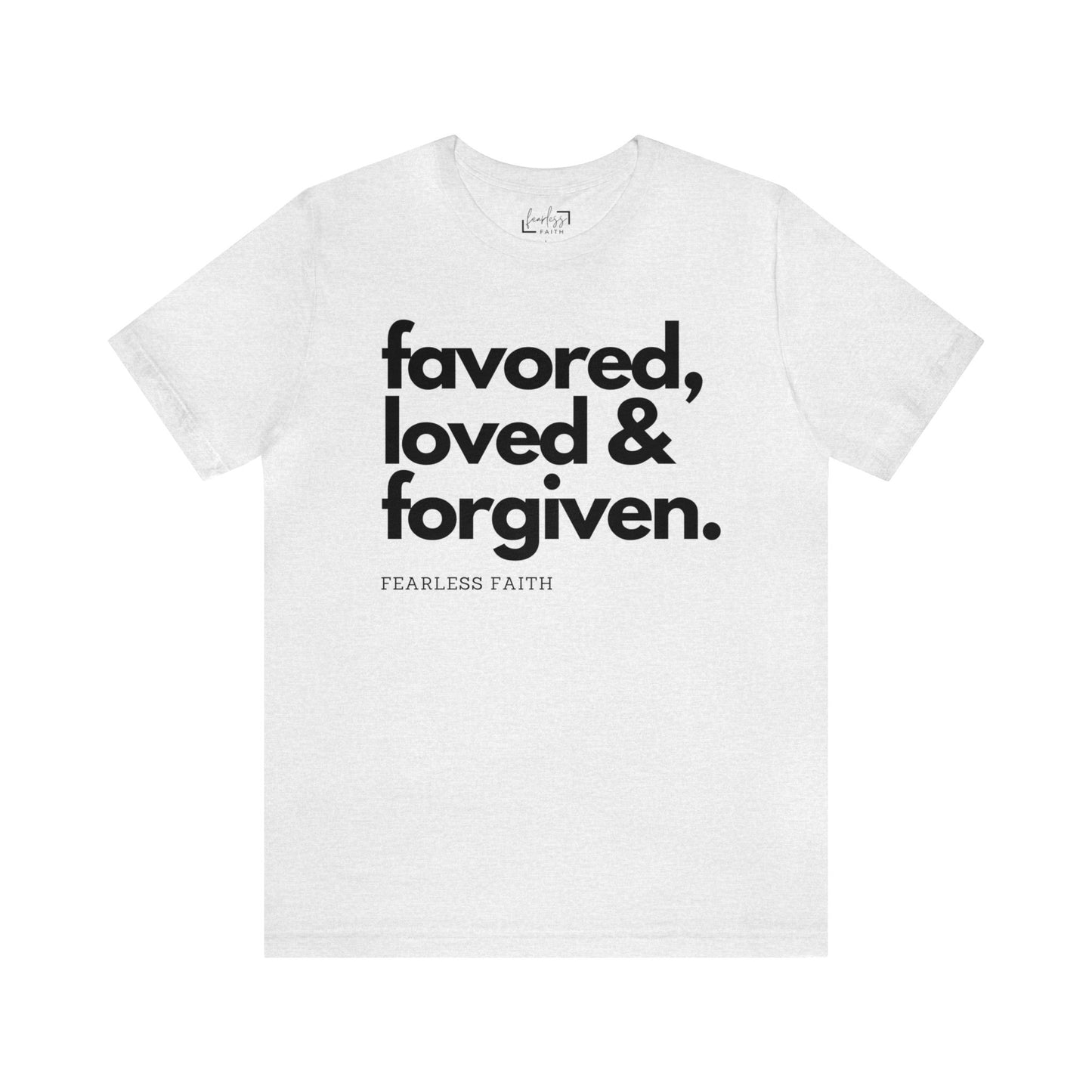 Favored, Loved and Forgiven